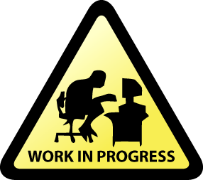 Work in Progress